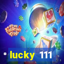 lucky 111